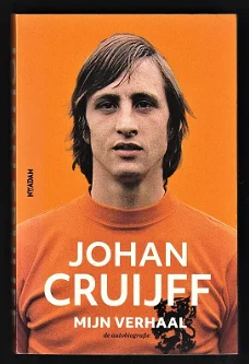 JOHAN CRUIJFF, mijn verhaal - de autobiografie
