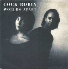 Cock Robin – Worlds Apart (1989) 