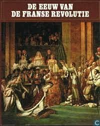 De Eeuw Van De Franse Revolutie  (Hardcover/Gebonden)