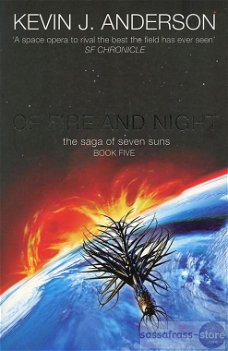 Kevin J. Anderson ~ Saga of Seven Suns 5: Of Fire and Night