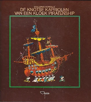 DE KNOTSE KAPRIOLEN VAN EEN KLOEK PIRATENSCHIP- Guillermo Mordillo - 0