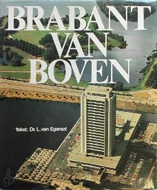 Dr. Leo van Egeraat  -  Brabant Van Boven  (Hardcover/Gebonden)