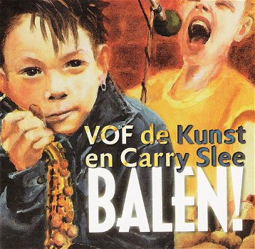 VOF de Kunst en Carry Slee – Balen! (CD) Nieuw/Gesealed - 0