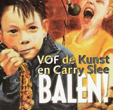 VOF de Kunst en Carry Slee – Balen!  (CD) Nieuw/Gesealed