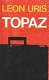 Leon Uris - Topaz (Hardcover/Gebonden) - 0 - Thumbnail
