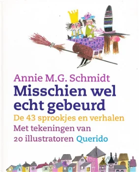 MISSCHIEN WEL ECHT GEBEURD - Annie M.G. Schmidt (2) - 0