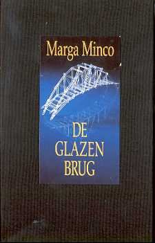 1986. Marga Minco – De Glazen Brug. 