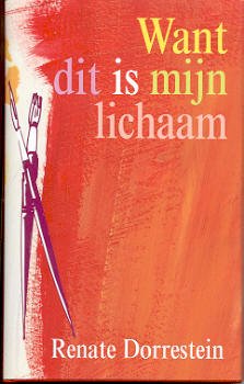 1997. Renate Dorrestein – Want dit is mijn lichaam - nr. 1