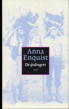 2002. Anna Enquist – De ijsdragers - nr. 1