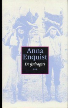 2002. Anna Enquist – De ijsdragers