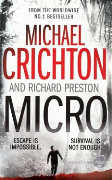 Michael Crichton, e.a. ~ Micro