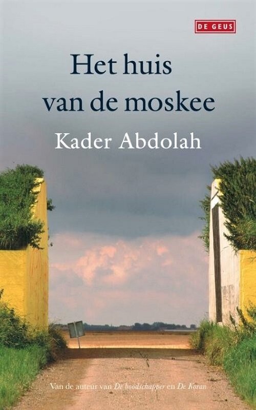 HET HUIS VAN DE MOSKEE - Kader Abdolah - nr. 1