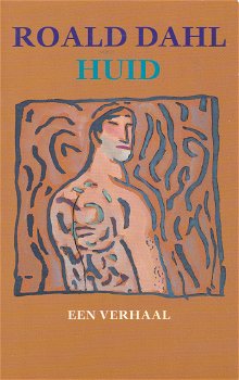 Roald Dahl: Huid. Een verhaal - 0