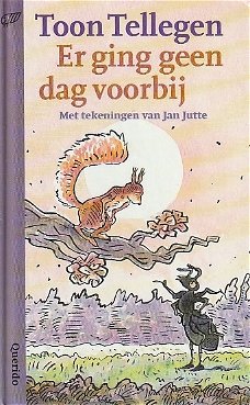 ER GING GEEN DAG VOORBIJ - Toon Tellegen