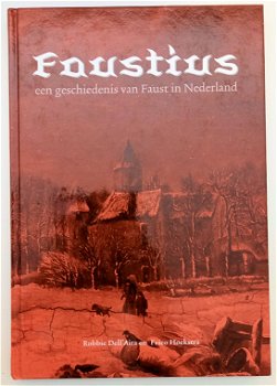 Faustius. Een geschiedenis van Faust in Nederland - 0