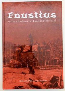 Faustius. Een geschiedenis van Faust in Nederland