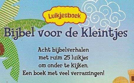 BIJBEL VOOR DE KLEINTJES, LUIKJESBOEK - Karen Williamson - 1