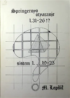 Springerovo otvaranje 1.31-26!?, sistem 1....19-23