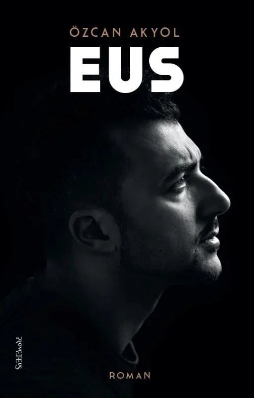 EUS - Een schelmenroman - van ÖZCAN AKYOL - nr. 1