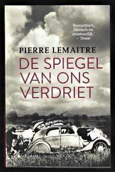 DE SPIEGEL VAN ONS VERDRIET - Pierre Lemaitre - 0
