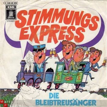 Die Bleibtreusänger : Stimmungsexpress - 1