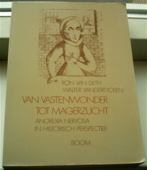 Van vastenwonder tot magerzucht(anorexia). ISBN 9060098153. - 0