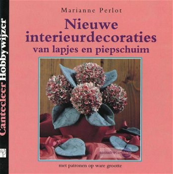 Marianne Perlot ~ Nieuwe interieurdecoraties van lapjes en p - 0