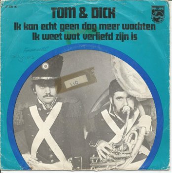 Tom & Dick – Ik Kan Echt Geen Dag Meer Wachten (1969) - 0
