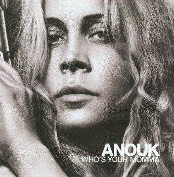 Anouk – Who's Your Momma (CD) - 0