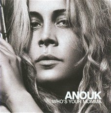 Anouk – Who's Your Momma  (CD)