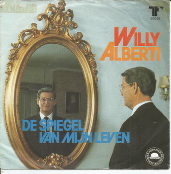 Willy Alberti – De Spiegel Van Mijn Leven (1984) - 0