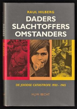 DADERS, SLACHTOFFERS, OMSTANDERS - De joodse catastrofe 1933-1945 - 0