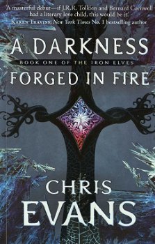 Chris Evans ~ The Iron Elves 1: A Darkness Forged in Fire - 0