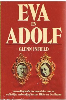 Glenn Infield - Eva En Adolf (Hardcover/Gebonden) - 0