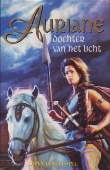 Donna Gillespie  -  Auriane, Dochter Van Het Licht  (Hardcover/Gebonden) Nieuw/Gesealed