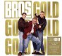 Bros – Gold (3 CD) Nieuw/Gesealed - 0 - Thumbnail