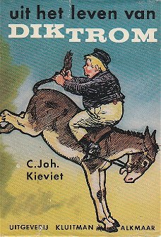 UIT HET LEVEN VAN DIK TROM - C.Joh. Kieviet