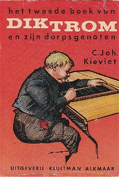 HET TWEEDE BOEK VAN DIK TROM EN ZIJN DORPSGENOTEN - C.Joh. Kieviet - 0