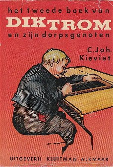 HET TWEEDE BOEK VAN DIK TROM EN ZIJN DORPSGENOTEN - C.Joh. Kieviet