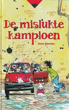 DE MISLUKTE KAMPIOEN - Kees Opmeer