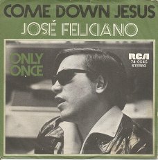José Feliciano – Come Down Jesus (1971)