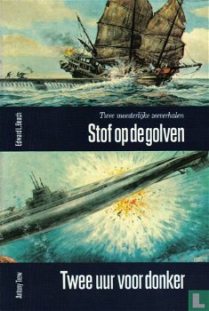 Edward L. Beach/Antony Trew - Stof Op De Golven / Twee Uur Voor Donker (Hardcover/Gebonden) - 0