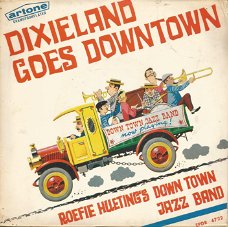 Roefie Hueting's Down Town Jazz Band  - Dixieland Goes Downtown (1962)