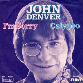 John Denver ‎– I'm Sorry / Calypso (1975) - 0