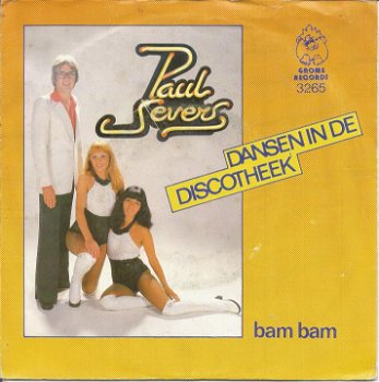 Paul Severs – Dansen In De Discotheek (1981) - 0