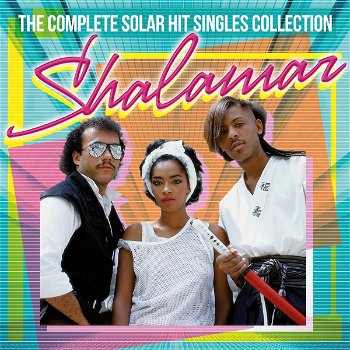 Shalamar – The Complete Solar Hit Singles Collection (2 CD) - 0