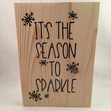 Kerst decoratie tekstbord (hout) It's the season to sparkle