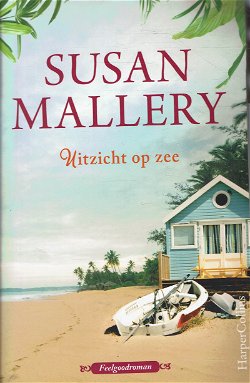 Susan Mallery = Uitzicht op zee