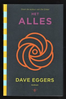 HET ALLES - roman van DAVE EGGERS - 0