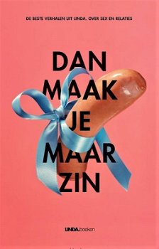 DAN MAAK JE MAAR ZIN - verhalen over sex en relaties - 0